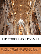Histoire Des Dogmes