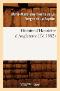 Histoire d'Henriette d'Angleterre (?d.1882)