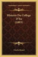 Histoire Du College D'Eu (1893)