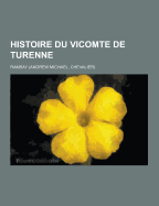 Histoire Du Vicomte de Turenne