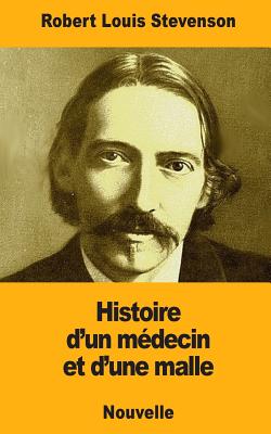 Histoire d'un mdecin et d'une malle - Bentzon, Thrse (Translated by), and Stevenson, Robert Louis