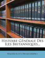 Histoire G N Rale Des Iles Britanniques...