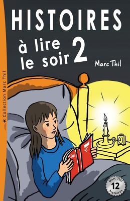 Histoires a Lire Le Soir 2 - Thil, Marc