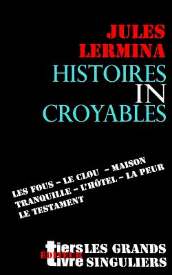 Histoires Incroyables - Lermina, Jules