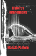 Histoires paranormales: Veritas vos liberabit