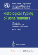 Histological Typing of Bone Tumours
