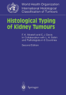 Histological Typing of Kidney Tumours: In Collaboration with L. H. Sobin and Pathologists in 6 Countries