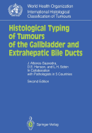 Histological Typing of Tumours of the Gallbladder and Extrahepatic Bile Ducts