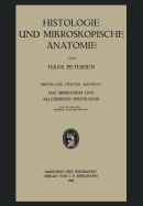 Histologie Und Mikroskopische Anatomie: Erster Und Zweiter Abschnitt. Das Mikroskop Und Allgemeine Histologie