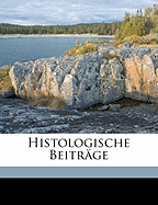 Histologische Beitrage... Volume 7
