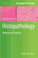 Histopathology: Methods and Protocols