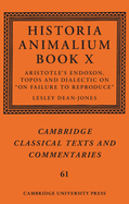 Historia Animalium Book X: Aristotle's Endoxon, Topos and Dialectic on on Failure to Reproduce