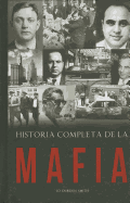 Historia Completa de La Mafia