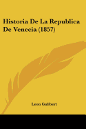 Historia De La Republica De Venecia (1857)