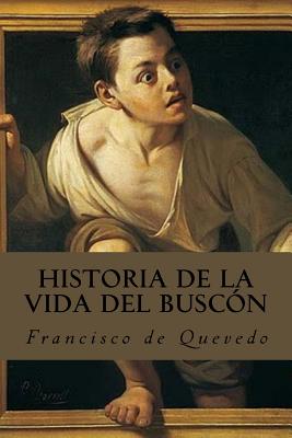 Historia de la vida del Busc?n - Quevedo, Francisco De