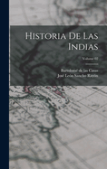 Historia de Las Indias; Volume 02