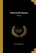 Historia De Oaxaca; Volume 2