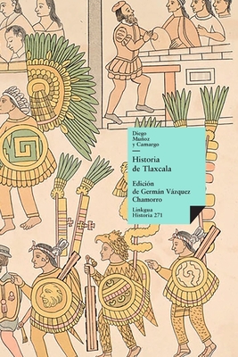 Historia de Tlaxcala - Munoz Camargo, Diego Approximately 15 (Creator), and Chavero, Alfredo 1841-1906