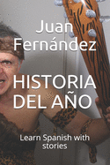 Historia del ao: Learn Spanish With Stories