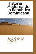 Historia Moderna de la Republica Dominicana