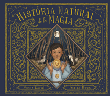 Historia Natural de la Magia (Natural History of Magick - Spanish Edition)