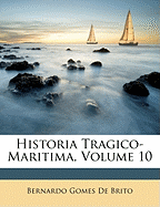 Historia Tragico-Maritima, Volume 10