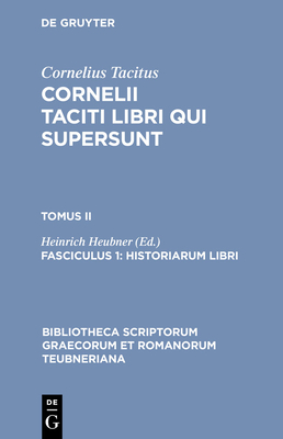 Historiarum Libri - Cornelius Tacitus, and Heubner, Heinrich (Editor)