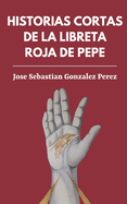 Historias cortas de la libreta roja de Pepe