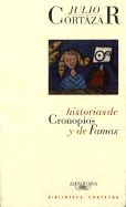 Historias de Cronopios y de Famas - Cortazar, Julio