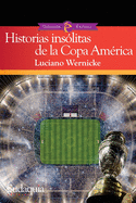 Historias ins?litas de la Copa Am?rica