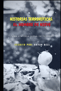 Historias Terror?ficas: El Hombre De Nieve