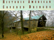 Historic American Covered Bridges - McKee, Brian (Editor), and American Society of Civil Engineers