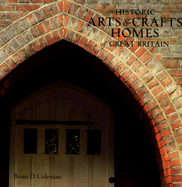 Historic Arts & Crafts Homes of Great Britain