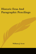 Historic Eras And Paragraphic Pencilings