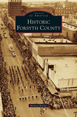 Historic Forsyth County - Bricker, Michael