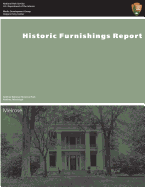 Historic Furnishings Report: Melrose, Natchez National Historical Park