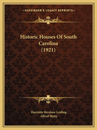 Historic Houses Of South Carolina (1921)