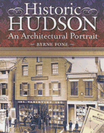 Historic Hudson: An Architectural Portrait