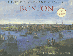 Historic Maps And Views Of Boston: 24 Frameable Maps and Views