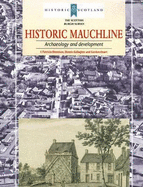 Historic Mauchline: Archaeology and Development - Dennison, E Patricia, and Gallagher, Dennis, and Ewart, Gordon