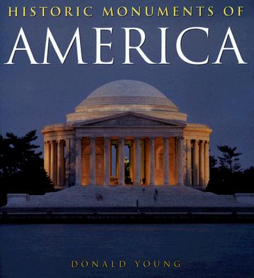 Historic Monuments of America - Young, Donald