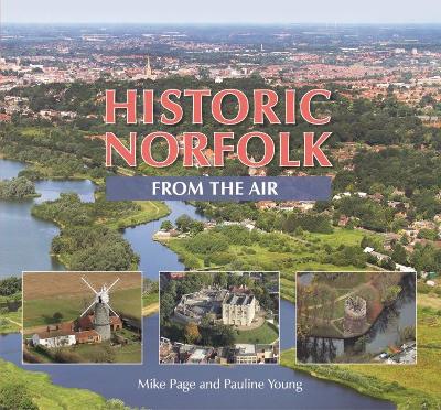 Historic Norfolk from the Air - Page, Mike