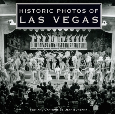 Historic Photos of Las Vegas - Burbank, Jeff (Text by)