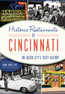 Historic Restaurants of Cincinnati: The Queen City's Tasty History