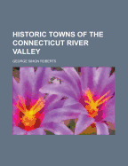 Historic Towns of the Connecticut River Valley