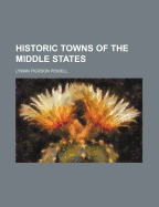 Historic Towns of the Middle States