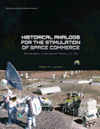 Historical Analogs for the Stimulation of Space Commerce