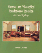Historical and Philosophical Foundations of Education: Selected Readings