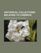 Historical Collections Relating to Chiswick