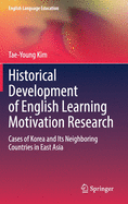 Historical Development of English Learning Motivation Research: Cases of Korea and Its Neighboring Countries in East Asia